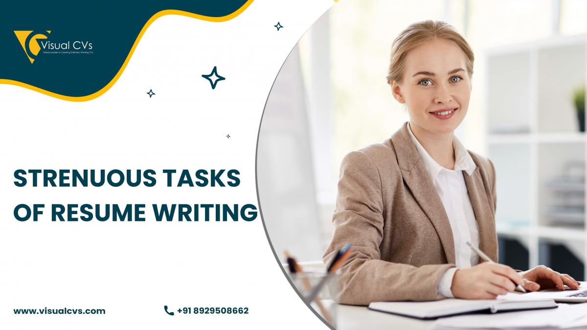 STRENUOUS TASKS OF RESUME WRITING
