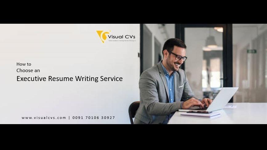 How to choose an executive resume writing service - www.visualcvs.com