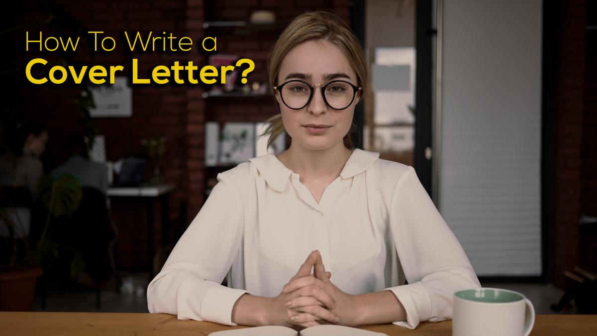 How To Write a Cover Letter?
